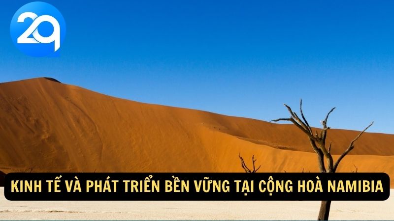 Kinh tế và phát triển bền vững tại Cộng hoà Namibia