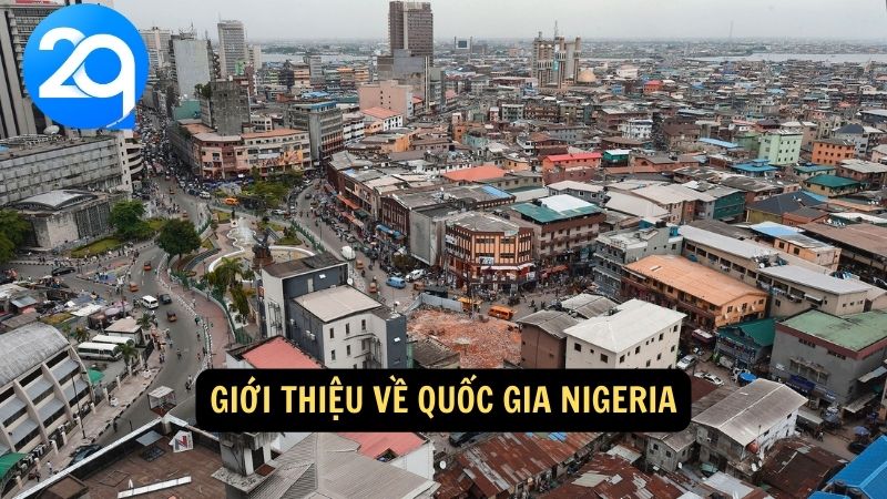 Giới thiệu về Quốc Gia Nigeria