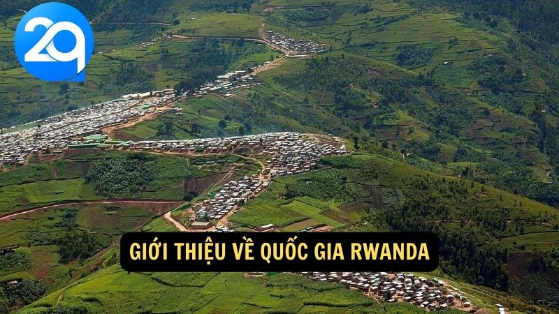 Giới thiệu về quốc gia Rwanda