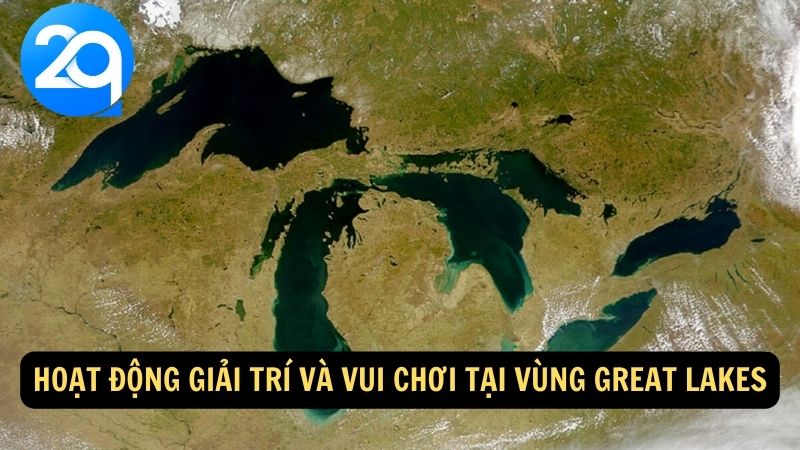 Hoạt động giải trí và vui chơi tại Vùng Great Lakes