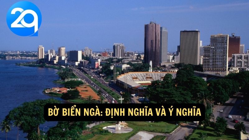 Bờ Biển Ngà: Định nghĩa và Ý nghĩa