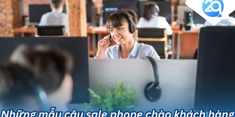 2Q - Những câu sale phone chào khách hàng hay và thu hút 4 nhung cau sale phone chao khach hang hay (4)