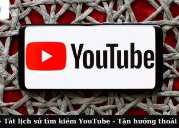 tat lich su tim kiem youtube