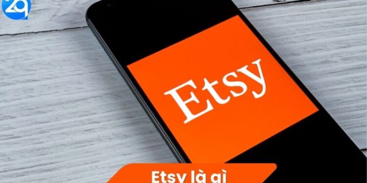 Etsy là gì? 2 Etsy là gì?