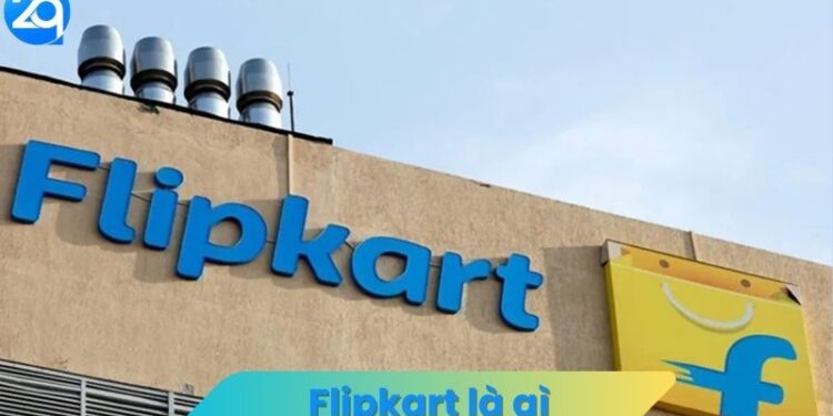 Flipkart là gì?