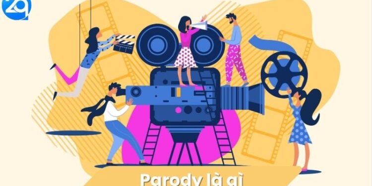 Parody là gì? 2 Parody là gì?