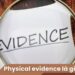 Physical Evidence là gì?