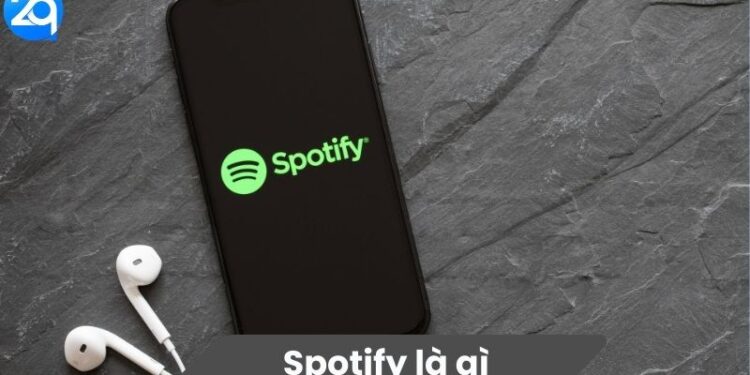 Spotify là gì? 2 Spotify là gì?