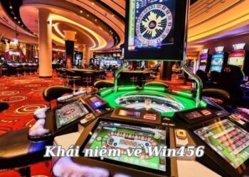 Win456 - Sân chơi xanh chín, thắng tiền triệu mỗi ngày 2 khai-niem-ve-win456