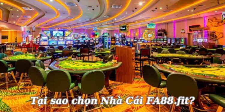 tai-sao-chon-nha-cai-fa88-fit