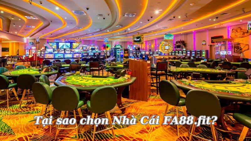 Nhà Cái FA88.fit - Đặt Cược Ngay, Hãy Trở Thành Người Thắng Đầu Tiên 3 tai-sao-chon-nha-cai-fa88-fit