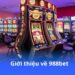 988bet - Trải Nghiệm Cá Cược Đỉnh Cao Chưa Từng Có! 4 gioi-thieu-ve-988bet