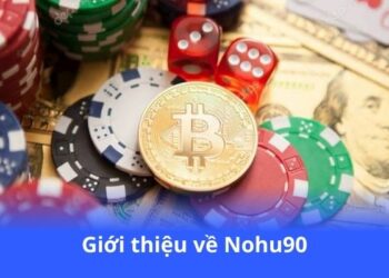 gioi-thieu-ve-nohu90