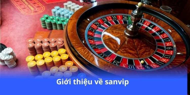 gioi-thieu-ve-sanvip