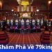 kham-pha-ve-79king
